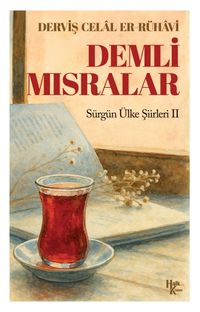 Demli Mısralar & Sürgün Ülke Şiirleri II