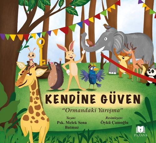 Kendine Güven & Ormandaki Yarışma