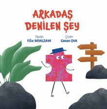 Arkadaş Denilen Şey