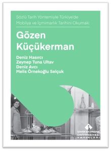 Gözen Küçükerman & Sözlü Tarih Yöntemiyle Türkiye'de Mobilya ve İçmimarlık Tarihini Okumak