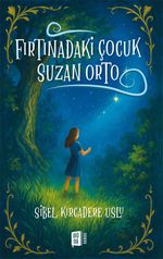 Fırtınadaki Çocuk  Suzan Orto