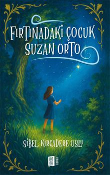 Fırtınadaki Çocuk  Suzan Orto