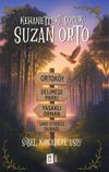 Kehanetteki &Ccedil;ocuk Suzan Orto
