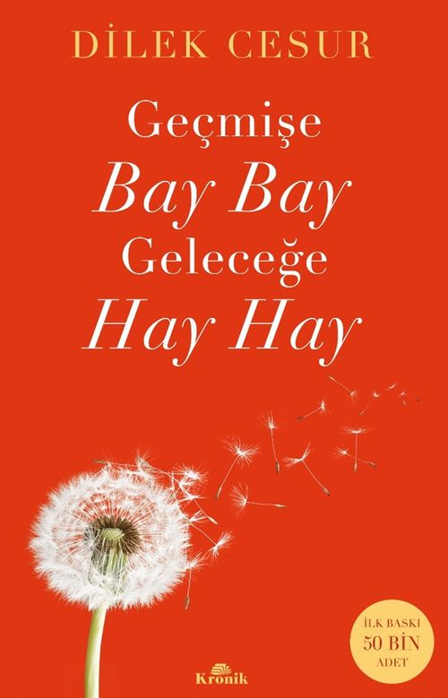 Geçmişe Bay Bay Geleceğe Hay Hay