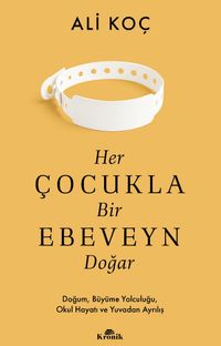 Her Çocukla Bir Ebeveyn Doğar