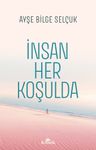 İnsan Her Koşulda