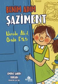 Benim Adım Şaziment & Nerede Akıl, Orada Fikir