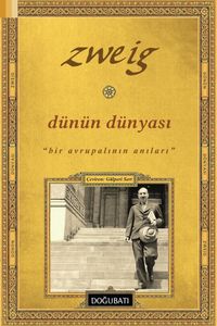 Dünün Dünyası & Bir Avrupalının Anıları