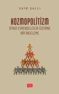 Kozmopolitizm & Siyasi Evrenselcilik Üzerine Bir İnceleme