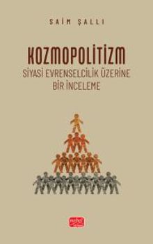 Kozmopolitizm & Siyasi Evrenselcilik Üzerine Bir İnceleme