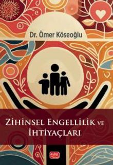 Zihinsel Engellilik ve İhtiyaçları