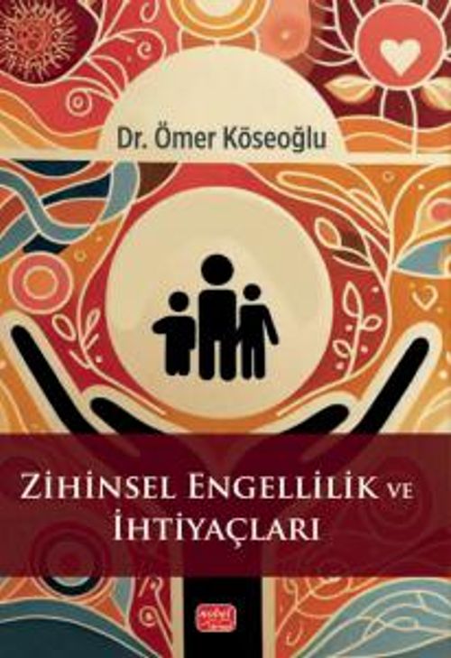 Zihinsel Engellilik ve İhtiyaçları