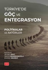 Türkiye'de Göç ve Entegrasyon & Politikalar ve Aktörler