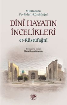 Dini Hayatın İncelikleri