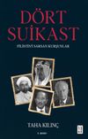 D&ouml;rt Suikast & Filistin'i Sarsan Kurşunlar