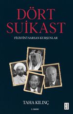 Dört Suikast & Filistin'i Sarsan Kurşunlar