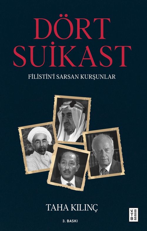 Dört Suikast & Filistin'i Sarsan Kurşunlar