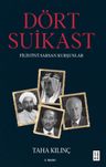 Dört Suikast &amp; Filistin'i Sarsan Kurşunlar