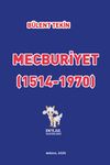Mecburiyet (1514-1970)
