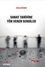 Sanat Tarihine Yön Veren Sergiler