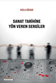 Sanat Tarihine Yön Veren Sergiler