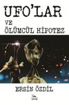 Ufo'lar ve &Ouml;l&uuml;mc&uuml;l Hipotez