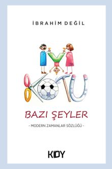 İyi Kötü Bazı Şeyler...