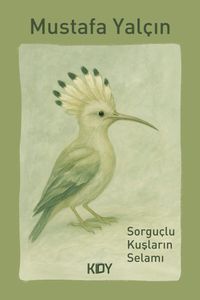 Sorguçlu Kuşların Selamı