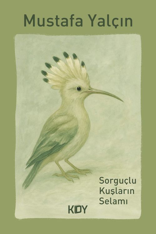 Sorguçlu Kuşların Selamı