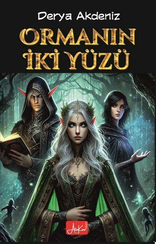 Ormanın İki Yüzü
