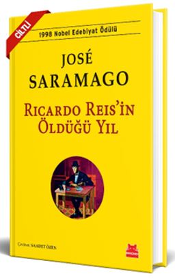 Ricardo Reis'in Öldüğü Yıl (Ciltli)