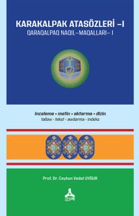 Karakalpak Atasözleri 1 (İnceleme-Metin-Aktarma-Dizin)