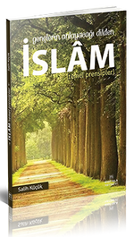 Gençlerin Anlayacağı Dilden İslam (Temel Prensipler)