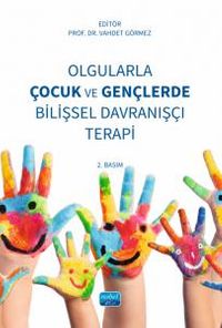 Olgularla Çocuk ve Gençlerde Bilişsel Davranışçı Terapi