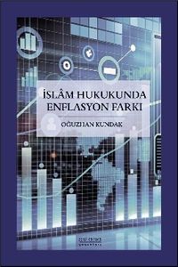 İslam Hukukunda Enflasyon Farkı