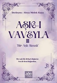 Aşk-ı Vaveyla III