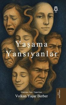 Yaşama Yansıyanlar