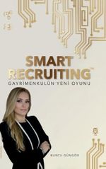 Smart Recruiting Gayrimenkulün Yeni Oyunu