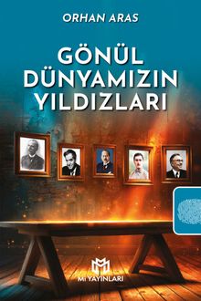 Gönül Dünyamızın Yıldızları
