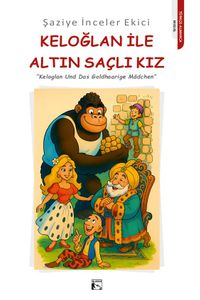 Keloğlan ile Altın Saçlı Kız & Keloglan Und Das Goldhaarige Mädchen