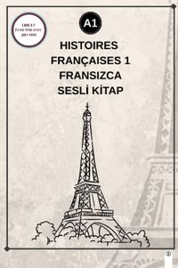 Histoires Françaises 1 (a1) - Fransızca Sesli Kitap
