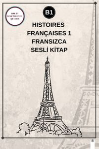 Histoires Françaises 1 (B1) - Fransızca Sesli Kitap