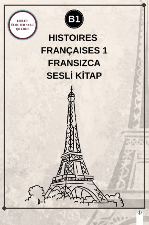 Histoires Françaises 1 (B1) - Fransızca Sesli Kitap