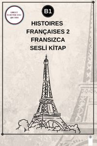 Histoires Françaises 2 (B1) - Fransızca Sesli Kitap