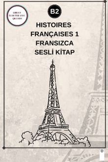 Histoires Françaises 1 (B2) - Fransızca Sesli Kitap