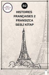 Histoires Françaises 2 (B2) - Fransızca Sesli Kitap