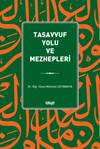 Tasavvuf Yolu ve Mezhepleri