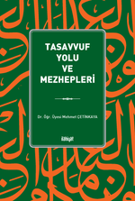 Tasavvuf Yolu ve Mezhepleri 