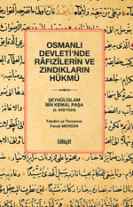 Osmanlı Devleti'nde Rafızîlerin ve Zındıkların Hükmü