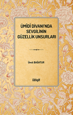 Ümîdî Divanı'nda Sevgilinin Güzellik Unsurları